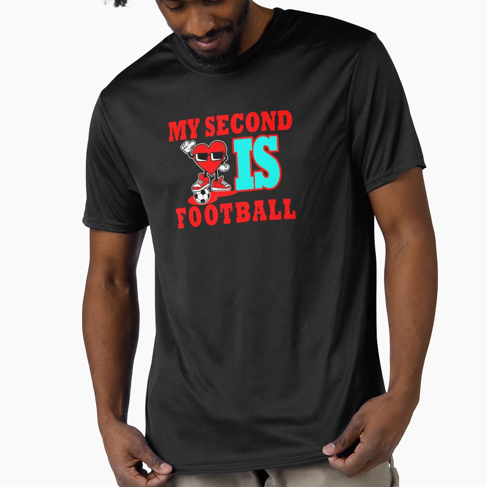 My Second Love Is Football Life T-Shirt - Streetwear Style Unisex - T-Shirt, Sweatshirt, Hoodie