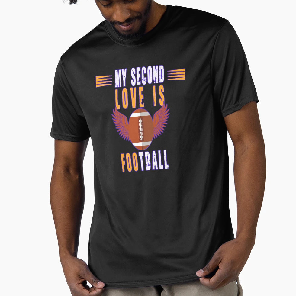 My Second Love Is Football Life T-Shirt - Casual Everyday Wear for Adults - T-Shirt, Sweatshirt, Hoodie