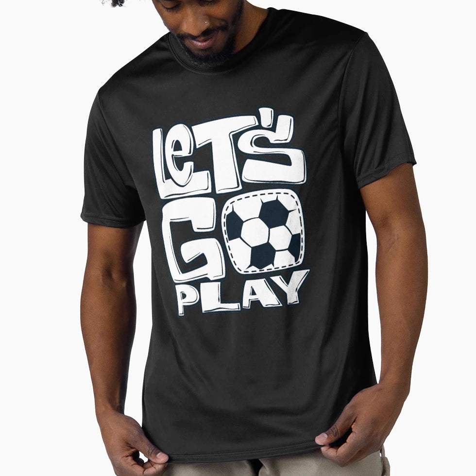 Lets Go Play Soccer Sports T-Shirt - Minimalist Print Men Women - T-Shirt, Sweatshirt, Hoodie