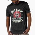 Just Who Loves Football Football Fan T-Shirt - Trendy Graphic Men Women - T-Shirt, Sweatshirt, Hoodie