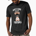 Just Who Loves Football Sports Fan T-Shirt - Fun Novelty Design Unisex - T-Shirt, Sweatshirt, Hoodie