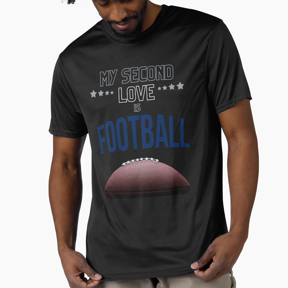 My Second Love Is Football T-Shirt - Graphic Print for Adults - T-Shirt, Sweatshirt, Hoodie