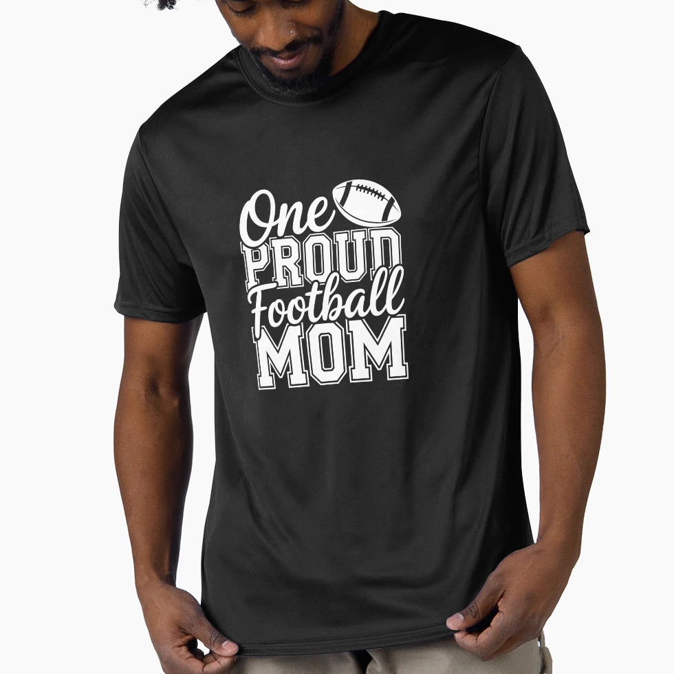 One Proud Football Mom T-Shirt - Streetwear Style Unisex - T-Shirt, Sweatshirt, Hoodie