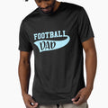 Football Dad T-Shirt - Fun Novelty Design Unisex - T-Shirt, Sweatshirt, Hoodie