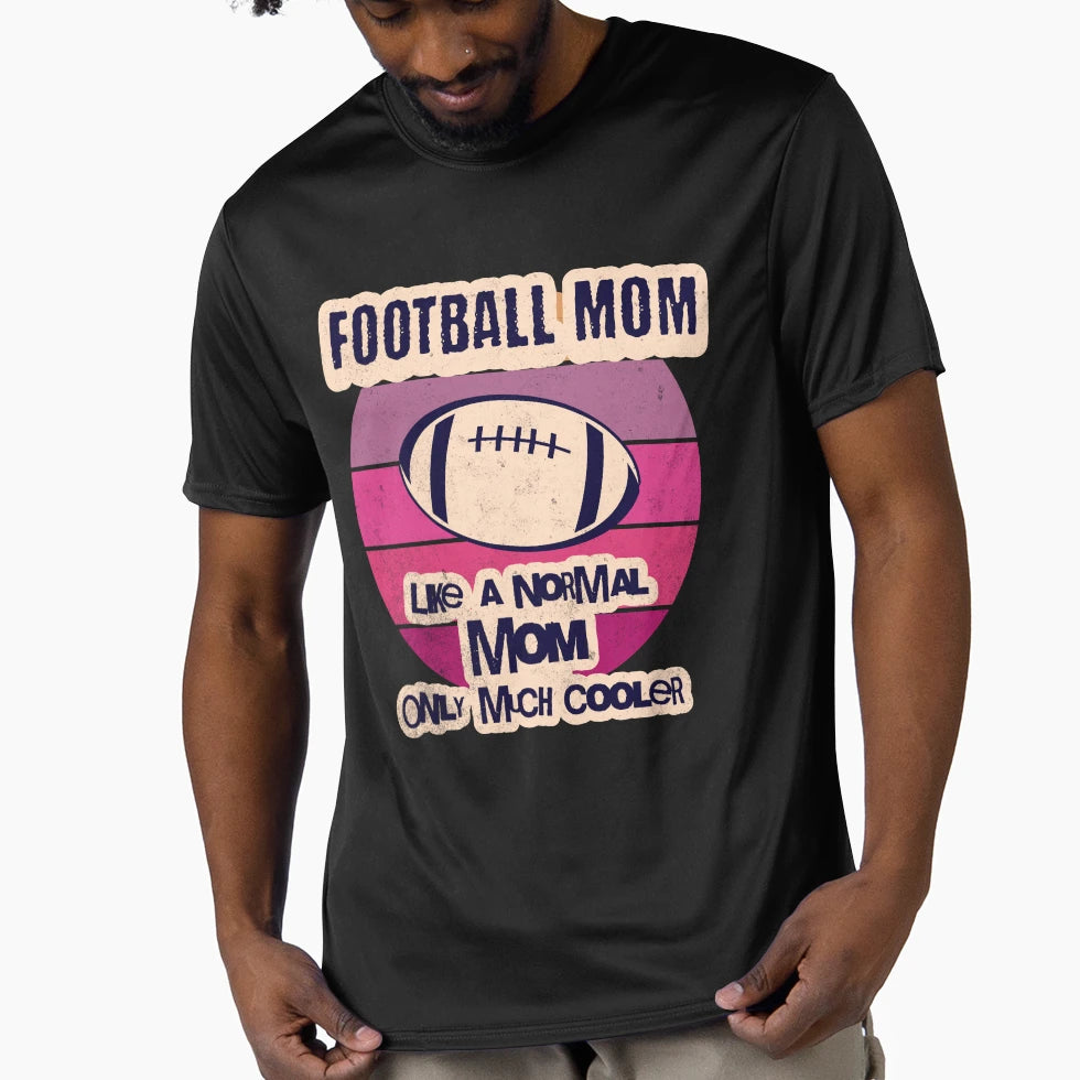 Football Mom Like Normal Mom Only Much T-Shirt - Minimalist Print Unisex - T-Shirt, Sweatshirt, Hoodie