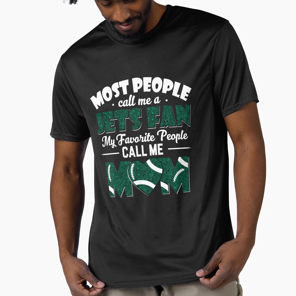 Most People Call Me Jets Fan My T-Shirt - Graphic Print for Adults - T-Shirt, Sweatshirt, Hoodie