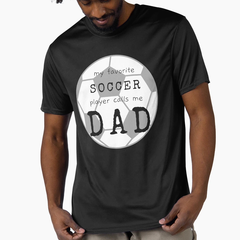 Dads Favorite Soccer Player T-Shirt - Novelty Apparel Men Women - T-Shirt, Sweatshirt, Hoodie