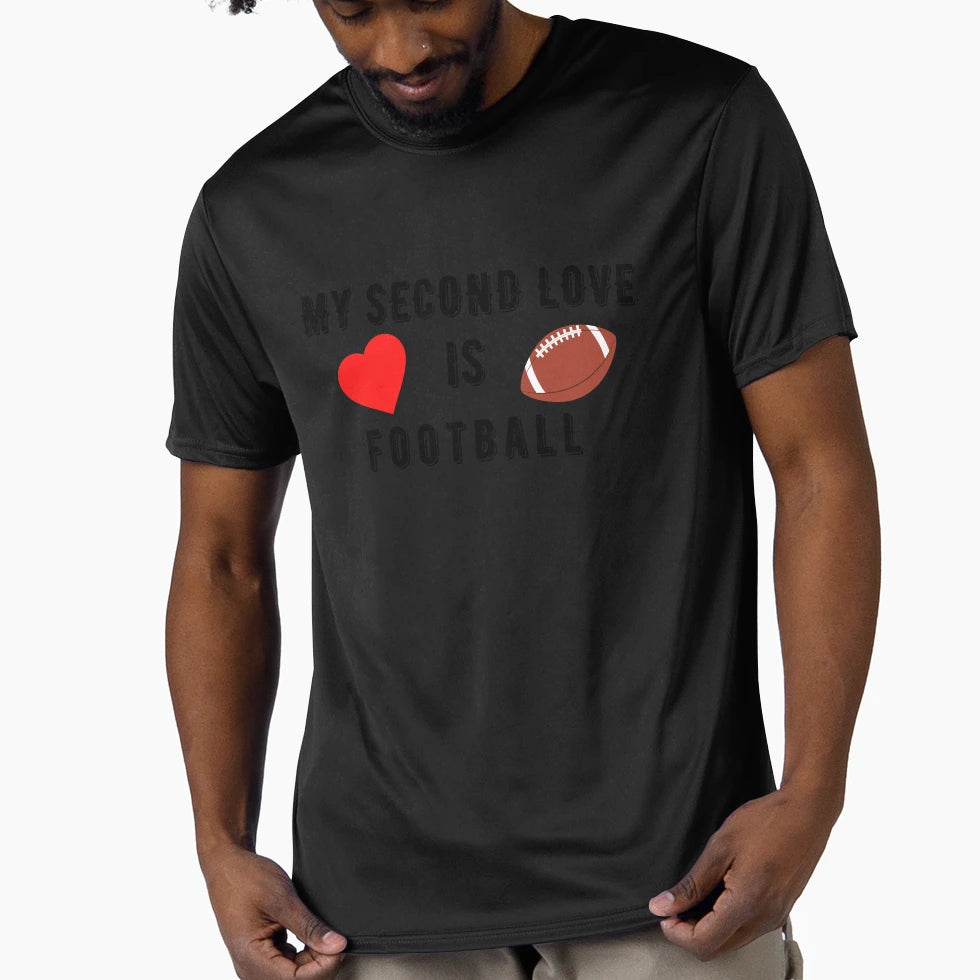 My Second Love Is Football T-Shirt - Casual Everyday Wear for Adults - T-Shirt, Sweatshirt, Hoodie