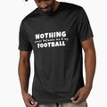 Nothing Comes Between Me And My T-Shirt - Fun Novelty Design for Adults - T-Shirt, Sweatshirt, Hoodie