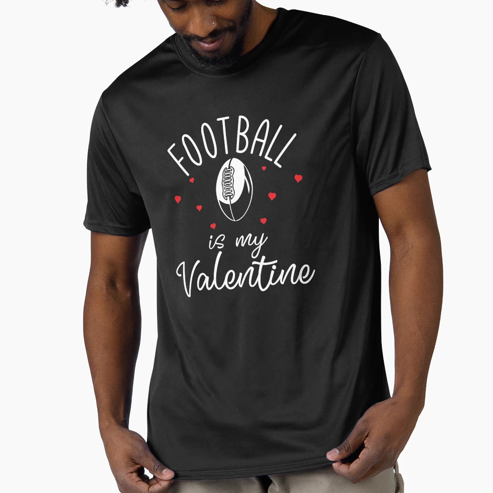 Football Is My Valentine T-Shirt - Custom Art Print for Adults - T-Shirt, Sweatshirt, Hoodie