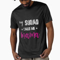 Womens My Squad Calls Me Mama Funny Mom T-Shirt - Trendy Graphic Men Women - T-Shirt, Sweatshirt, Hoodie
