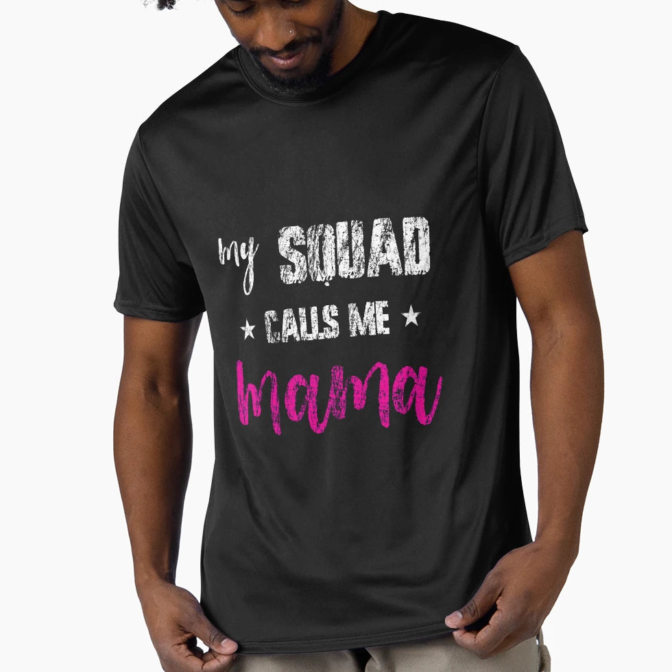Womens My Squad Calls Me Mama Funny Mom T-Shirt - Trendy Graphic Men Women - T-Shirt, Sweatshirt, Hoodie