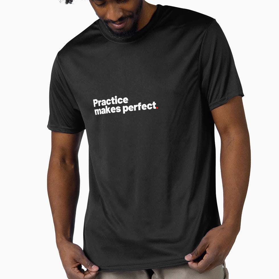 Practice Makes T-Shirt - Graphic Print Unisex - T-Shirt, Sweatshirt, Hoodie