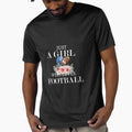 Just Who Loves Footbal T-Shirt - Fun Novelty Design Unisex - T-Shirt, Sweatshirt, Hoodie