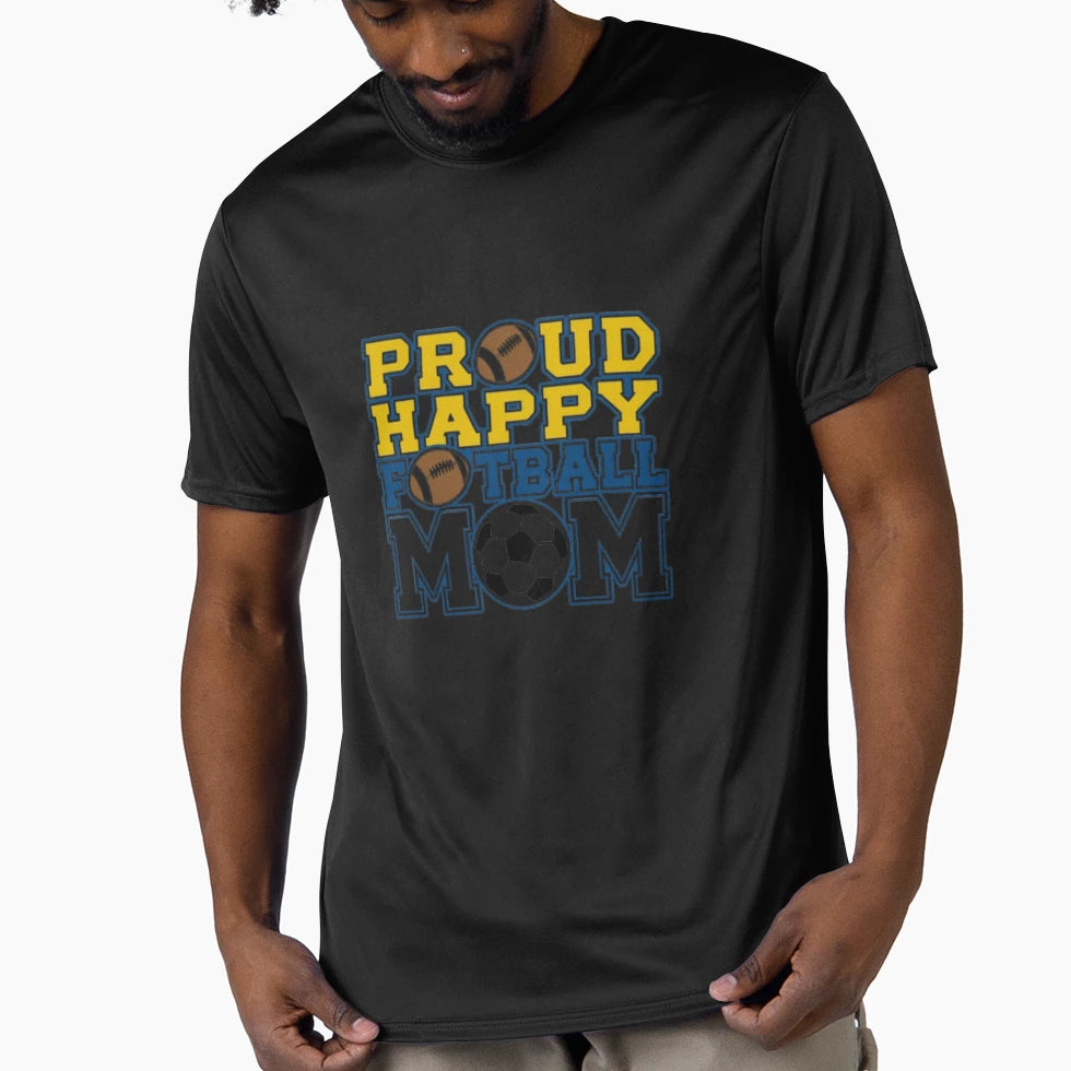 Proud Happy Football Mom T-Shirt - Fun Novelty Design for Adults - T-Shirt, Sweatshirt, Hoodie