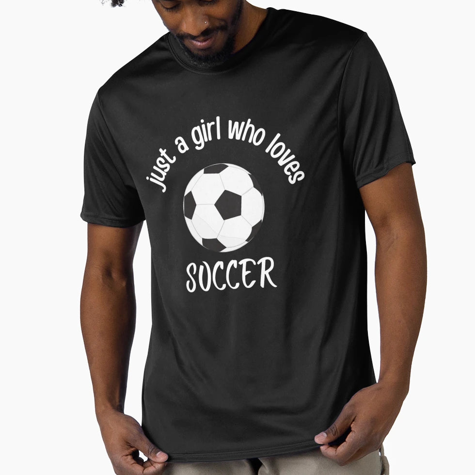 Just Who Loves Soccer T-Shirt - Graphic Print Unisex - T-Shirt, Sweatshirt, Hoodie