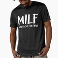 Milf I Love Football Football Coach T-Shirt - Unique Graphic Men Women - T-Shirt, Sweatshirt, Hoodie