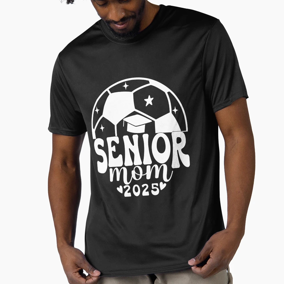 Senior Mom Class 2025 Graduation T-Shirt - Casual Everyday Wear Men Women - T-Shirt, Sweatshirt, Hoodie