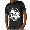 Senior Mom Class 2025 Graduation T-Shirt - Casual Everyday Wear Men Women - T-Shirt, Sweatshirt, Hoodie