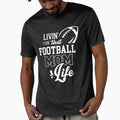 Livin That Football Mom Life American T-Shirt - Novelty Apparel Men Women - T-Shirt, Sweatshirt, Hoodie