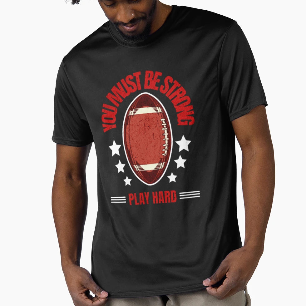 Play Hard American Football T-Shirt - Streetwear Style Unisex - T-Shirt, Sweatshirt, Hoodie