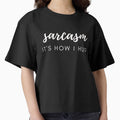 Sarcasm It's How I Hug Funny Sarcastic Joke by - Adult & Kids T-Shirts, Sweatshirts & Hoodies apparel design preview 1