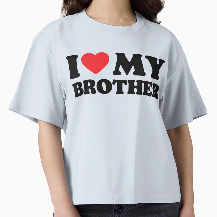 I Love My Brother T-Shirt - Custom Art Print Men Women - T-Shirt, Sweatshirt, Hoodie