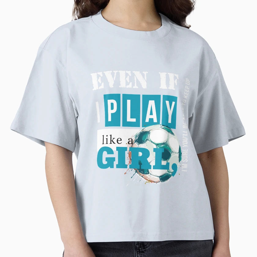 Play Like T-Shirt - Casual Everyday Wear for Adults - T-Shirt, Sweatshirt, Hoodie
