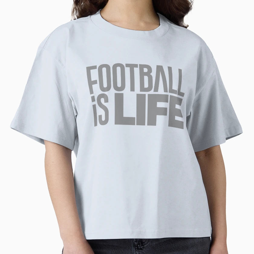 Football Is Life T-Shirt - Streetwear Style Unisex - T-Shirt, Sweatshirt, Hoodie