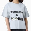 My Second Love Is Football T-Shirt - Graphic Print for Adults - T-Shirt, Sweatshirt, Hoodie
