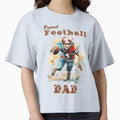 Proud Football Dad Gifts Football Fan T-Shirt - Novelty Apparel for Adults - T-Shirt, Sweatshirt, Hoodie