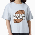 Football Mama T-Shirt - Streetwear Style Men Women - T-Shirt, Sweatshirt, Hoodie