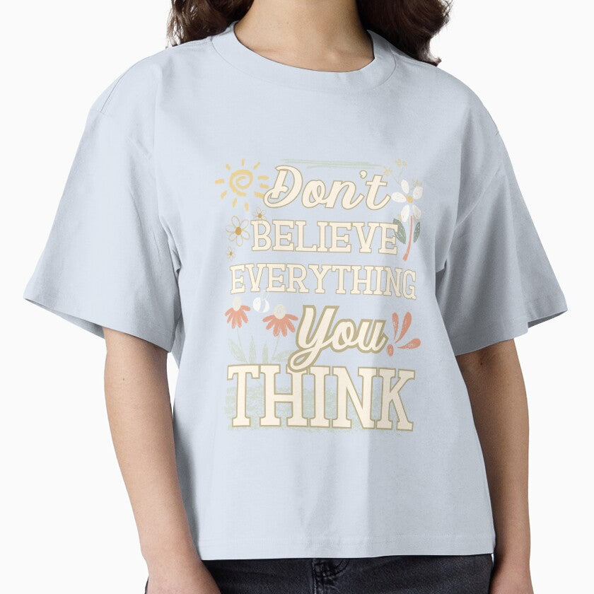 Don't believe everything you think pink version by - Adult & Kids T-Shirts, Sweatshirts & Hoodies apparel design preview 1