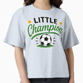 Little Champion Soccer Winner T-Shirt - Novelty Apparel Men Women - T-Shirt, Sweatshirt, Hoodie