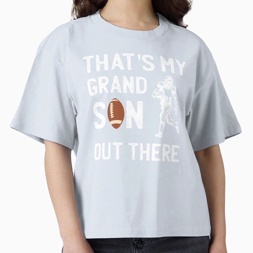 Thats My Grandson Out There T-Shirt - Streetwear Style Unisex - T-Shirt, Sweatshirt, Hoodie