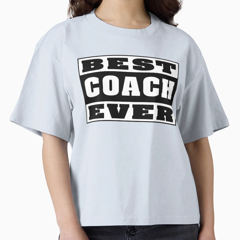 Best Coach Ever T-Shirt - Custom Art Print for Adults - T-Shirt, Sweatshirt, Hoodie