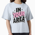 In Your Area Bold Kpop Statement Typography by - Adult & Kids T-Shirts, Sweatshirts & Hoodies apparel design preview 1