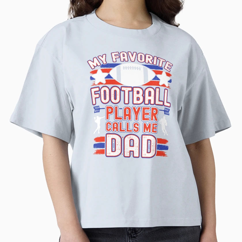Football Dad My Favorite Football Player T-Shirt - Minimalist Print Unisex - T-Shirt, Sweatshirt, Hoodie
