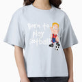 Born To Play Football 3 T-Shirt - Fun Novelty Design Men Women - T-Shirt, Sweatshirt, Hoodie