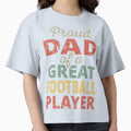 Proud Dad Great Football Player Ii T-Shirt - Aesthetic Graphic for Adults - T-Shirt, Sweatshirt, Hoodie