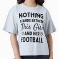 Nothing Stands Between This And Her T-Shirt - Unique Graphic Unisex - T-Shirt, Sweatshirt, Hoodie
