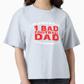 1 Bad Football Dad T-Shirt - Aesthetic Graphic Men Women - T-Shirt, Sweatshirt, Hoodie