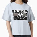 Soccer Dad T-Shirt - Trendy Graphic Unisex - T-Shirt, Sweatshirt, Hoodie