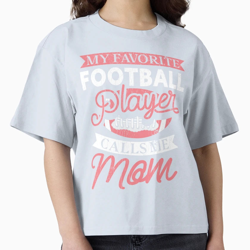 My Favorite Football Player Calls Me T-Shirt - Aesthetic Graphic Men Women - T-Shirt, Sweatshirt, Hoodie