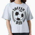 Soccer Dad Father Soccer Ball Logo T-Shirt - Casual Everyday Wear Unisex - T-Shirt, Sweatshirt, Hoodie