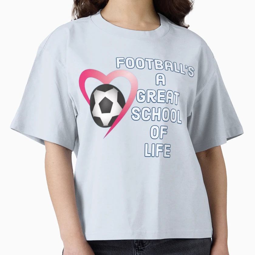 Footballs Great School Life And Love T-Shirt - Aesthetic Graphic for Adults - T-Shirt, Sweatshirt, Hoodie