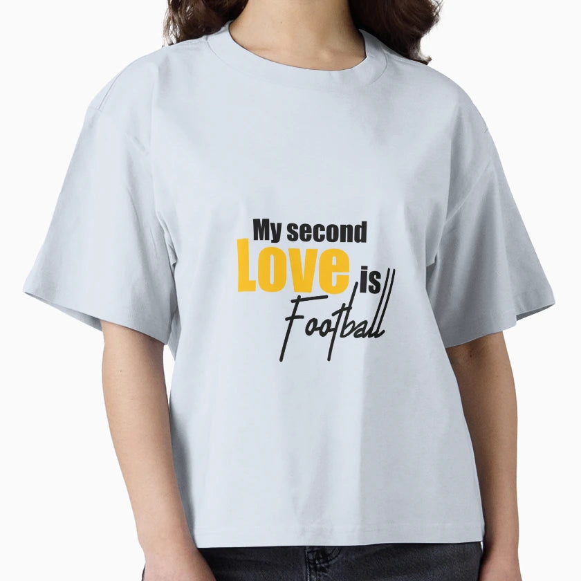 My Second Love Is Football T-Shirt - Novelty Apparel Unisex - T-Shirt, Sweatshirt, Hoodie