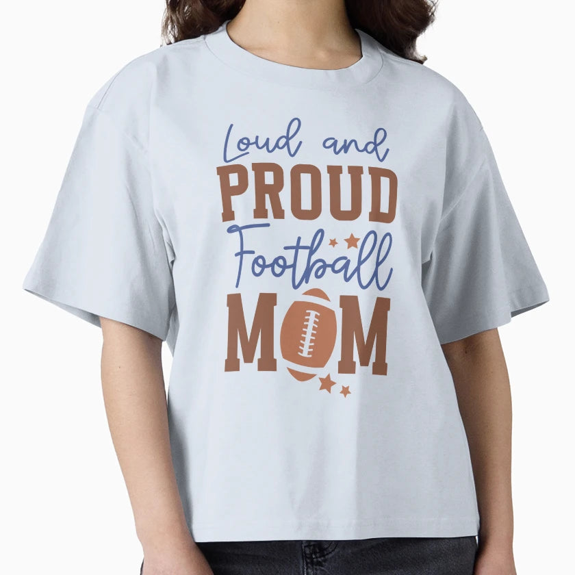 Loud And Proud Football Mom Varsity T-Shirt - Novelty Apparel Unisex - T-Shirt, Sweatshirt, Hoodie