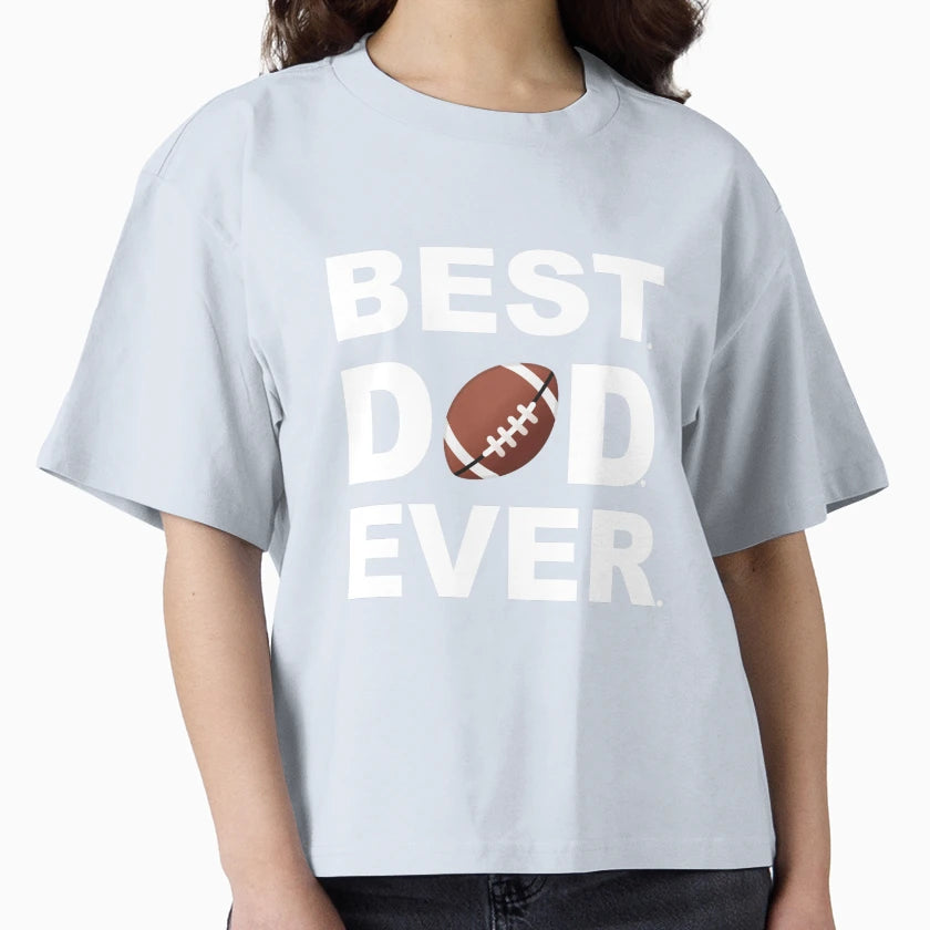 Best Dad Ever Football T-Shirt - Fun Novelty Design Unisex - T-Shirt, Sweatshirt, Hoodie