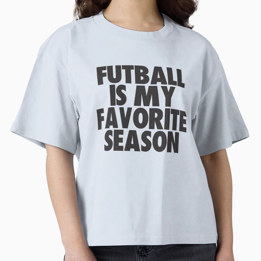 Futball Is My Favorite Season Gift T-Shirt - Novelty Apparel for Adults - T-Shirt, Sweatshirt, Hoodie